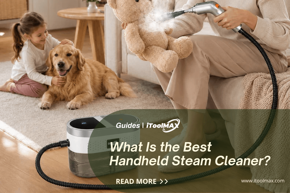 What Is the Best Handheld Steam Cleaner? 2026 Guide